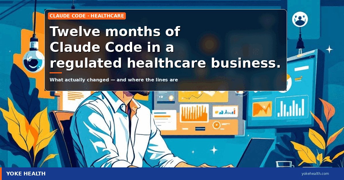 Article header illustration captioned 'Twelve months of Claude Code in a regulated healthcare business', showing a person working at a desk of dashboards